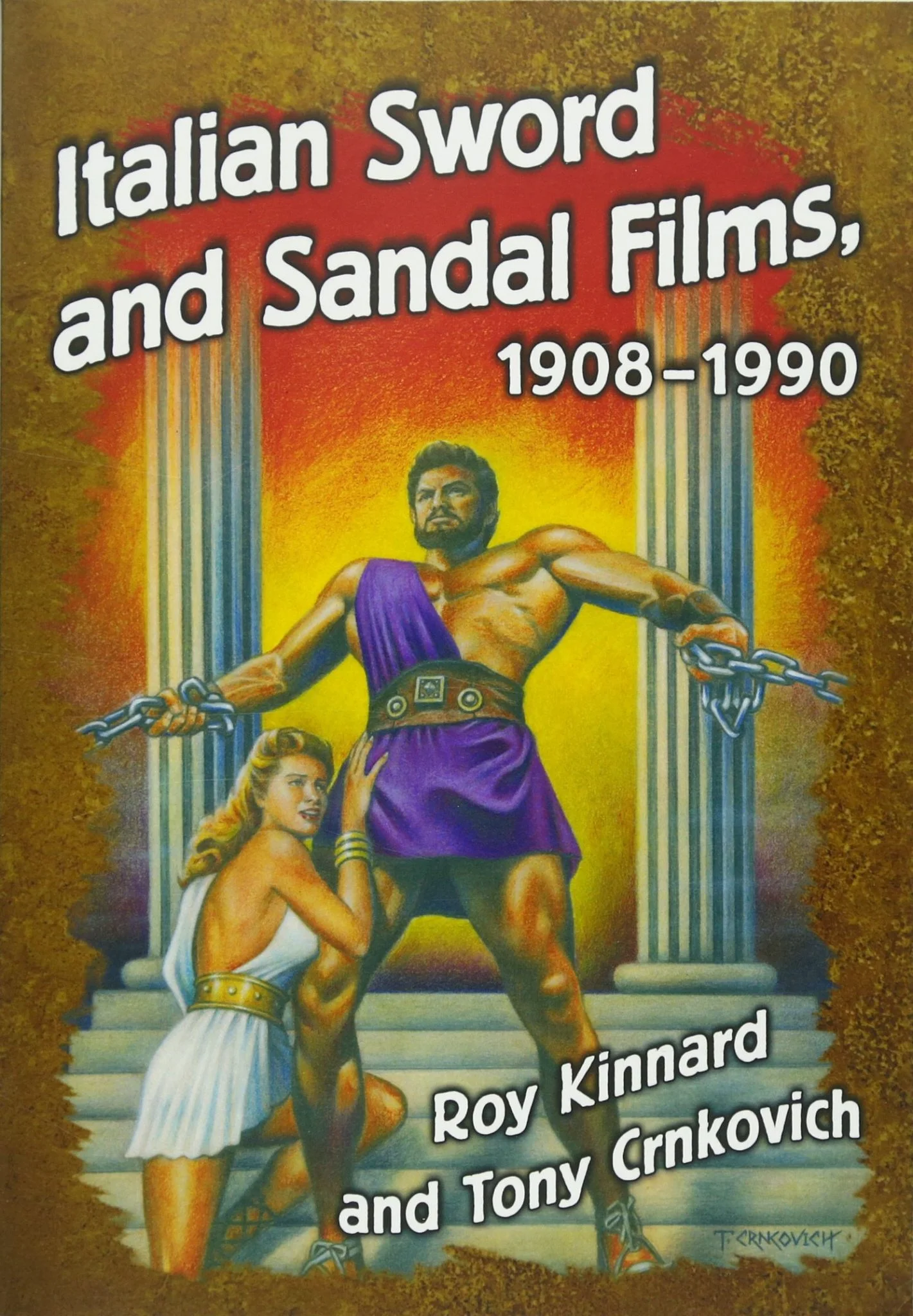 Italian Sword and Sandal Films, 1908 – 1990