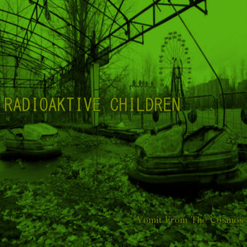 Radioactive Children - Vomit From Cosmos feature image